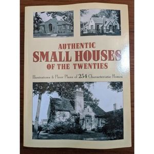 Authentic Small Houses of the Twenties Book